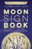 Llewellyn's 2022 Moon Sign Book: Plan Your Life By the Cycles of the Moon (Llewellyn's Moon Sign Books)