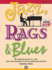 Jazz, Rags & Blues, Book 5: 8 Original Pieces for the Later Intermediate to Early Advanced Pianist