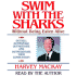 Swim With the Sharks: Without Being Eaten Alive