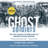 Ghost Soldiers: the Forgotten Epic Story of World War II's Most Dramatic Mission Format: Audiocd