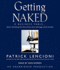 Getting Naked: a Business Fable About Shedding the Three Fears That Sabotage Client Loyalty