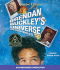 Brendan Buckley's Universe and Everything in It