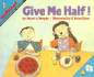 Give Me Half! (Mathstart: Level 2 (Harpercollins Paperback))