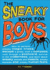 Sneaky Book for Boys: How to Perform Sneaky Magic Tricks, Escape a Grasp, Craft a Compass, and More