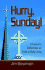 Hurry, Sunday! ...