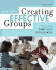 Creating Effective Groups: the Art of Small Group Communication