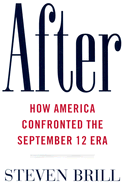 After: the Rebuilding and Defending of America in the September 12 Era