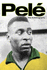 Pele: the Autobiography