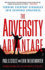 The Adversity Advantage: Turning Everyday Struggles Into Everyday Greatness