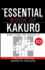 The Essential Book of Kakuro: and How to Solve It