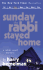 Sunday the Rabbi Stayed Home