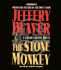 The Stone Monkey (Lincoln Rhyme Novels)