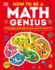 How to Be a Math Genius: Your Brilliant Brain and How to Train It (Dk Train Your Brain)