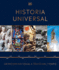 Historia Universal (Timelines of World History): Un Recorrido Visual a Travs De Los Aos (Dk Timelines) (Spanish Edition)