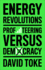 Energy Revolutions: Profiteering Versus Democracy