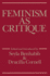 Feminism as Critique: Essays on the Politics of Gender in LateCapitalist Society (Feminist Perspectives From Polity Press)