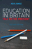 Education in Britain: 1944 to the Present