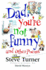 Dad, You'Re Not Funny and Other Poems: and Other Poems