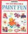 Paint Fun (You and Your Child Series)