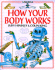 How Your Body Works (Childrens World)