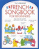 French Songbook for Beginners (Usborne Songbooks)