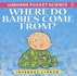 Where Do Babies Come From? (Usborne Pocket Science)