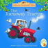 The Runaway Tractor (Mini Farmyard Tales)