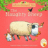 The Naughty Sheep (Mini Farmyard Tales)