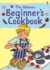 Usborne Beginner's Cookbook (Usborne Cooking School)