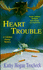 Heart Trouble (a Callahan Garrity Mystery)