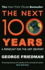 Next 100 Years, the: a Forecast for the 21st Century
