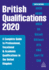 British Qualifications 2020: a Complete Guide to Professional, Vocational and Academic Qualifications in the United Kingdom (British Qual Yearbook)
