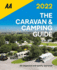 Caravan & Camping Guide 2022 (Aa Lifestyle Guides): the Uk's Best Selling Annually Updated Camping Guide-54th Edition: Aa Inspected and Quality Approved (Caravan & Camping Guide (Britain))