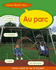 Au Parc (French Words I Use)