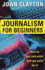 Journalism for Beginners: How to Get Into Print and Get Paid for It