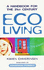 Eco Living a Handbook for the 21st Century