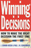 Winning Decisions: Getting It Right the First Time