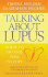 Talking About Lupus: What to Do and How to Cope