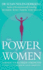 The Power of Women: Harness Your Unique Strengths at Home, at Work and in Your Community