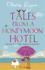 Tales From a Honeymoon Hotel (Tales From Trilogy): Tales From Trilogy, Book 3