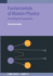 Fundamentals of Modern Physics