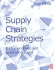 Supply Chain Strategies: Customer Driven and Customer Focused