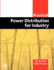 Practical Power Distribution for Industry (Practical Professional Books From Elsevier)
