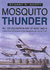 Mosquito Thunder-No. 105 Squadron Raf at War 1942-5