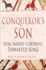 The Conqueror's Son: Duke Robert Curthose: Thwarted King