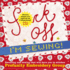 Fuck Off, Im Sewing: Swearing and Sewing That Will Have You in Stitches