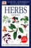 Dk Handbook: Herbs (Dk Handbooks)