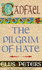 The Pilgrim of Hate (Cadfael Chronicles)