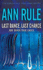 Last Dance, Last Chance: and Other True Cases (Ann Rule's Crime Files, Vol. 8) (Volume 8)