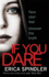 If You Dare: Terrifying, Suspenseful and a Masterclass in Thriller Storytelling